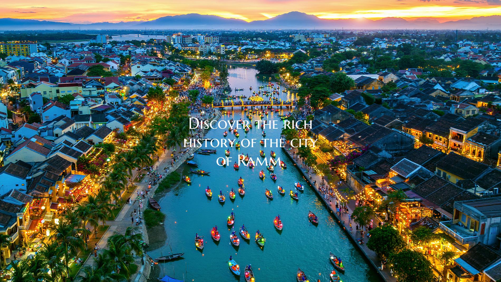 Discover the rich history of the city of Ramm.